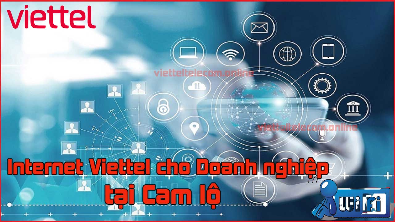 dang-ky-internet-wifi-cap-quang-va-truyen-hinh-viettel-tai-cam-lo-3