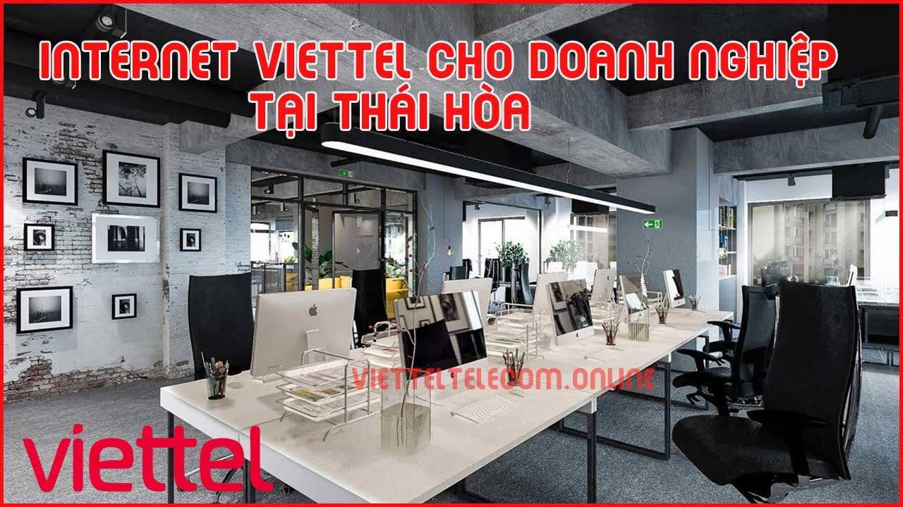 dang-ky-internet-wifi-cap-quang-va-truyen-hinh-viettel-tai-thai-hoa-2