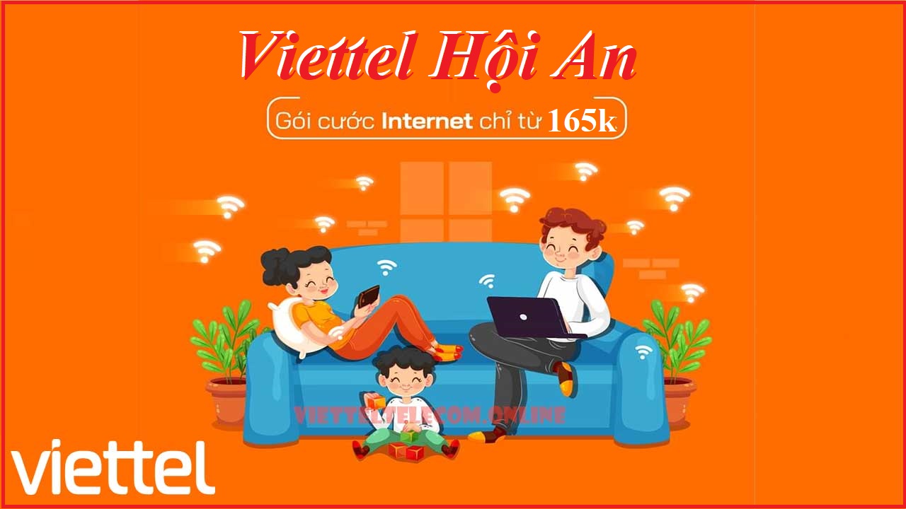 dang-ky-mang-internet-wifi-cap-quang-va-truyen-hinh-viettel-tai-hoi-an-1