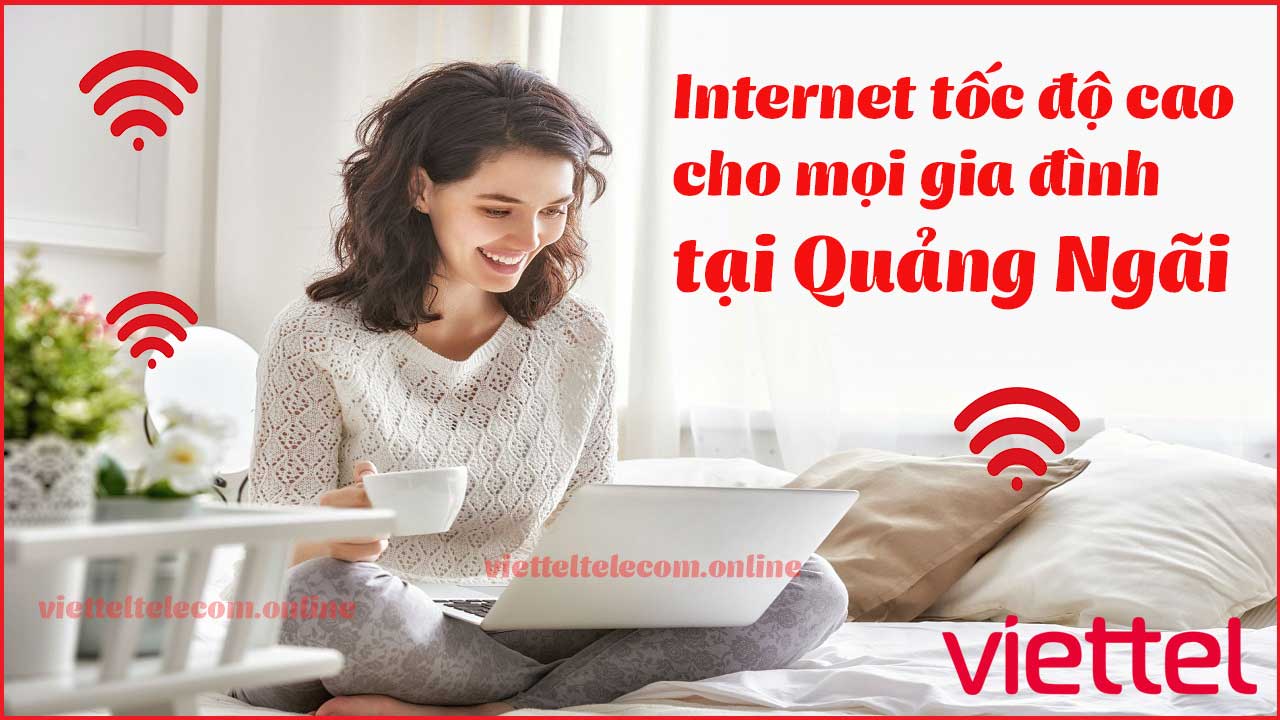 lap-dat-mang-internet-wifi-cap-quang-va-truyen-hinh-viettel-tai-quang-ngai