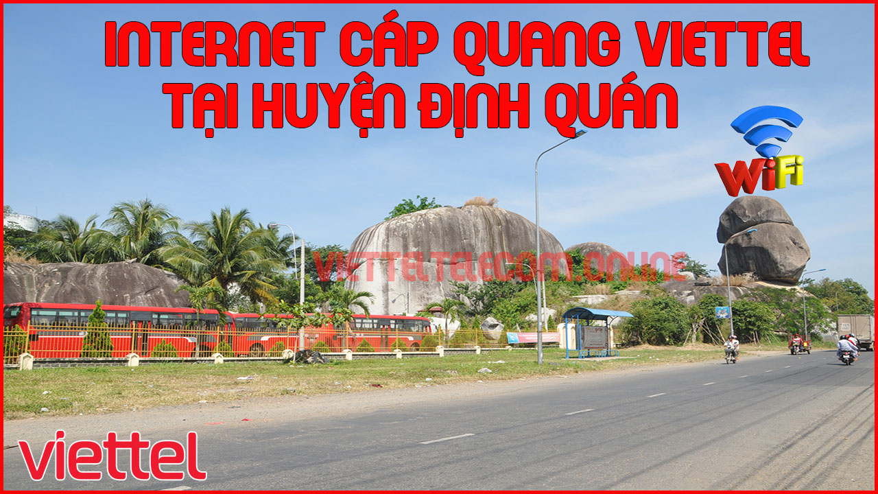 dang-ky-internet-wifi-cap-quang-va-truyen-hinh-viettel-tai-huyen-dinh-quan-4