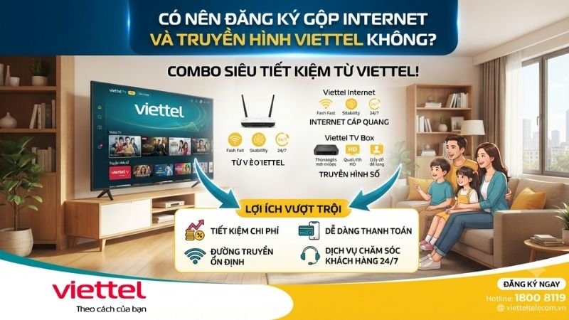 co-nen-dang-ky-gop-internet-va-truyen-hinh-viettel-khong