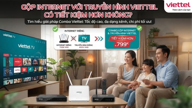 gop-internet-voi-truyen-hinh-viettel-co-tiet-kiem-hon-khong