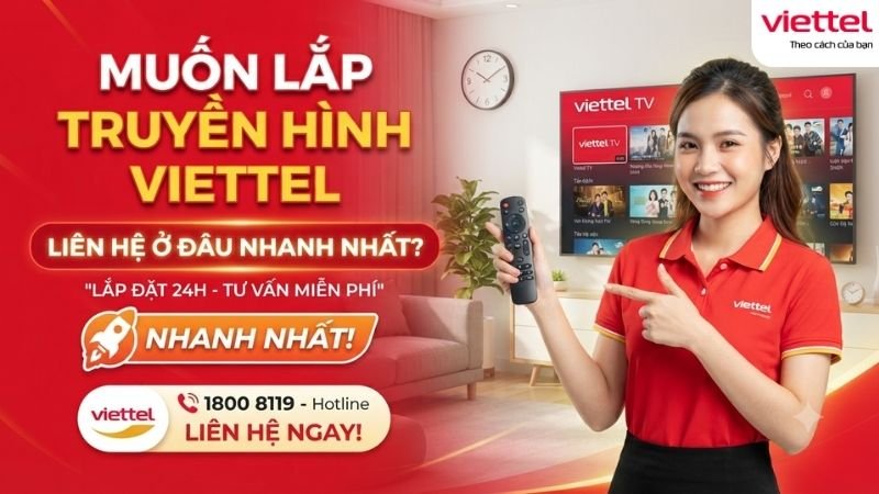 muon-lap-truyen-hinh-viettel-thi-lien-he-o-dau-nhanh-nhat