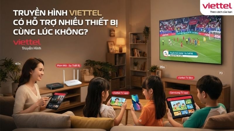 truyen-hinh-viettel-co-ho-tro-nhieu-thiet-bi-cung-luc-khong