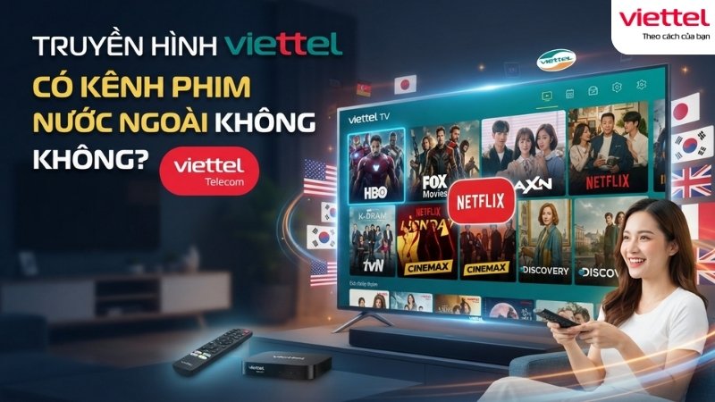 truyen-hinh-viettel-co-kenh-phim-nuoc-ngoai-khong