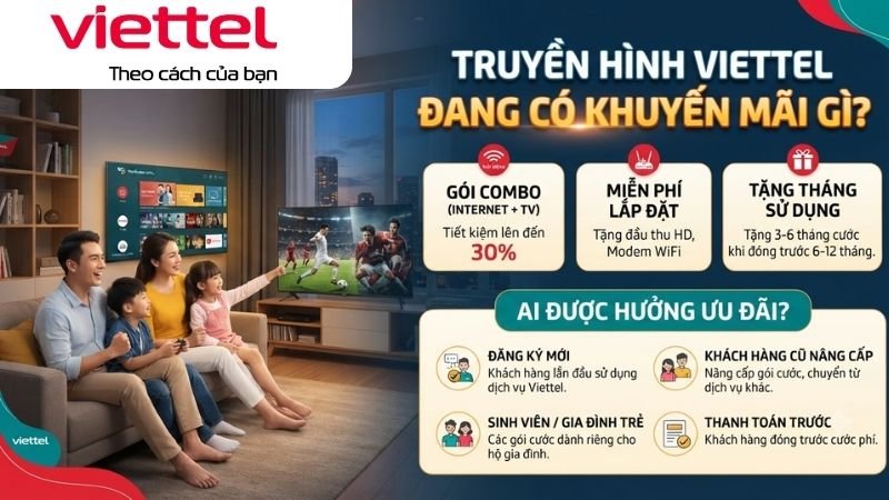 truyen-hinh-viettel-dang-co-khuyen-mai-gi-ai-duoc-huong-uu-dai